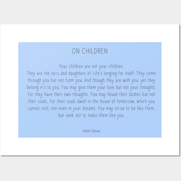 Kahlil Gibran On Children Wall Art by Girona